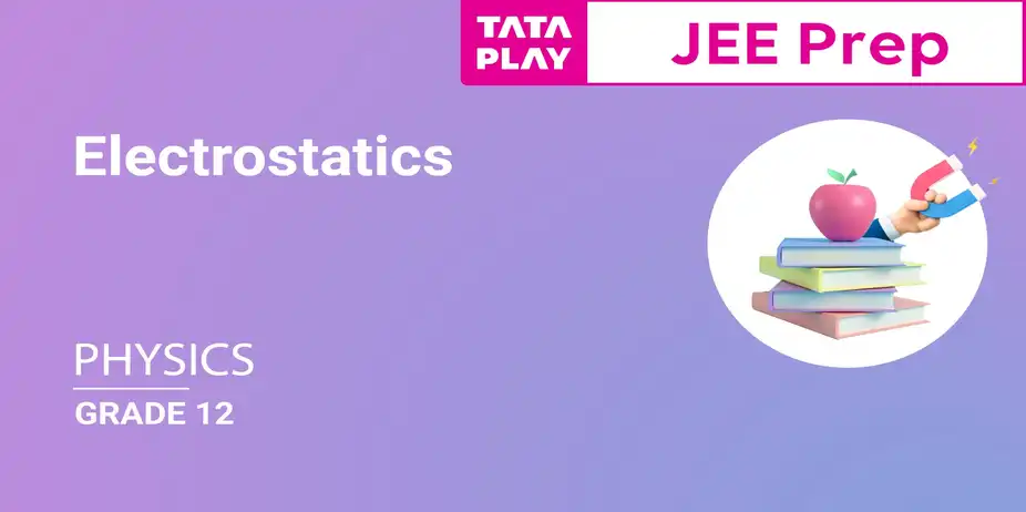 Electrostatics - 4